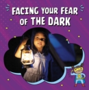 Facing Your Fear of the Dark - Book