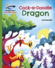 Reading Planet - Cock-a-Doodle Dragon - Green: Galaxy - eBook