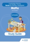 Cambridge Primary Revise for Primary Checkpoint Mathematics Study Guide 2nd edition - eBook