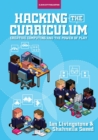 Hacking the Curriculum: How Digital Skills Can Save Us from the Robots - eBook