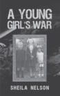 A Young Girl's War - eBook