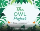 The Owl Project : A programme of outdoor activities for children in primary schools - eBook