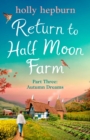 Return to Half Moon Farm PART #3 : Autumn Dreams - eBook