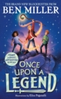 Once Upon a Legend : a blockbuster adventure from the author of The Day I Fell into a Fairytale - Book