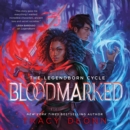 Bloodmarked : TikTok made me buy it! The powerful sequel to New York Times bestseller Legendborn - eAudiobook