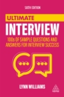 Ultimate Interview : 100s of Sample Questions and Answers for Interview Success - eBook