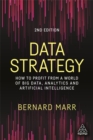 Data Strategy : How to Profit from a World of Big Data, Analytics and Artificial Intelligence - Book