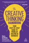 The Creative Thinking Handbook : Your Step-by-Step Guide to Problem Solving in Business - Book