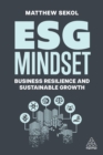ESG Mindset : Business Resilience and Sustainable Growth - eBook