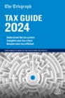 The Telegraph Tax Guide 2024 : Your Complete Guide to the Tax Return for 2023/24 - eBook