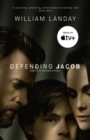 Defending Jacob : Includes exclusive new material to tie into the Apple TV series - eBook