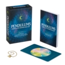 Pendulums Complete Divination Kit : A Pendulum, 8 Divining Charts and a 128-Page Illustrated Book - Book