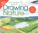 Art Class: The Complete Book of Drawing Nature : How to Create Your Own Artwork - eBook