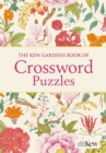 The Kew Gardens Book of Crossword Puzzles : Over 200 Puzzles - Book