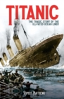 Titanic : The Tragic Story of the Ill-Fated Ocean Liner - eBook