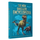 The New Dinosaur Encyclopedia : Predators & Prey, Flying & Sea Creatures, Early Mammals, and More! - Book