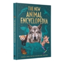 The New Animal Encyclopedia : Mammals, Birds, Reptiles, Sea Creatures, and More! - Book
