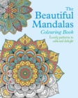 The Beautiful Mandalas Colouring Book - Book