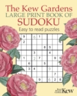 The Kew Gardens Large Print Book of Sudoku - Book