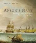 Anson's Navy : Building a Fleet for Empire 1744-1763 - Book