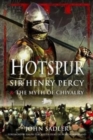 Hotspur : Sir Henry Percy and the Myth of Chivalry - Book
