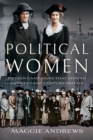 Political Women : Fifteen Campaigns that Changed Twenty-First-Century Britain - eBook