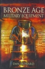 Bronze Age Military Equipment - Book