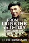 From Dunkirk to D-Day : A Commando's War - Book