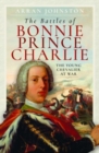 The Battles of Bonnie Prince Charlie : The Young Chevalier at War - Book