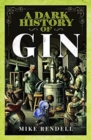 A Dark History of Gin - Book