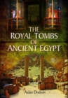 The Royal Tombs of Ancient Egypt - Book