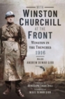 With Winston Churchill at the Front : Winston in the Trenches 1916 - Book
