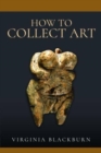 How to Collect Art - Book