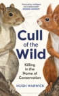 Cull of the Wild : Killing in the Name of Conservation - eBook