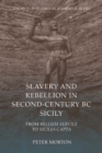 Slavery and Rebellion in Second-Century BC Sicily : From Bellum Servile to Sicilia Capta - eBook