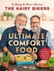 The Hairy Bikers' Ultimate Comfort Food : Over 100 delicious recipes the whole family will love! - Book