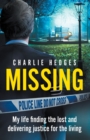 Missing : My life finding the lost and delivering justice for the living - eBook