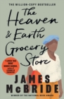 The Heaven & Earth Grocery Store : The Major International Bestseller - Book
