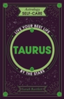 Astrology Self-Care: Taurus : Live your best life by the stars - eBook