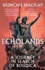 Echolands : A Journey in Search of Boudica - Book
