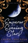 The Emperor of Evening Stars : Prequel from the rebel who became King! - eBook