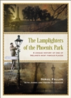 The Lamplighters of the Phoenix Park : A unique history of one of Ireland’s most famous places - Book