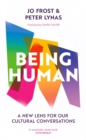 Being Human : A new lens for our cultural conversations - Book