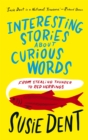 Interesting Stories about Curious Words : From Stealing Thunder to Red Herrings - eBook