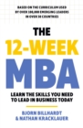 The 12 Week MBA : Learn The Skills You Need to Lead in Business Today - eBook