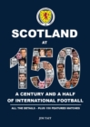 Scotland at 150 : A century and a half of international football h - Book