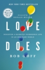 Love Does : Discover a Secretly Incredible Life in an Ordinary World - eBook
