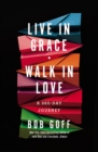Live in Grace, Walk in Love : A 365-Day Journey - Book