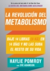 La revolucion del metabolismo : Baje 14 libras en 14 dias y no las suba el resto de su vida - eBook
