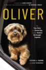 Oliver : The True Story of a Stolen Dog and the Humans He Brought Together - eBook